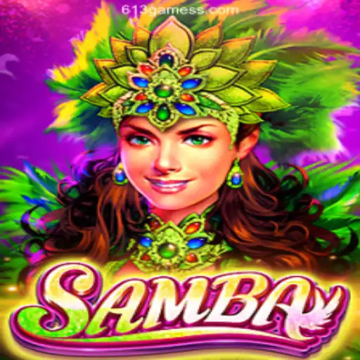 Exploring Samba: The Premier Casino Game from 613 Games
